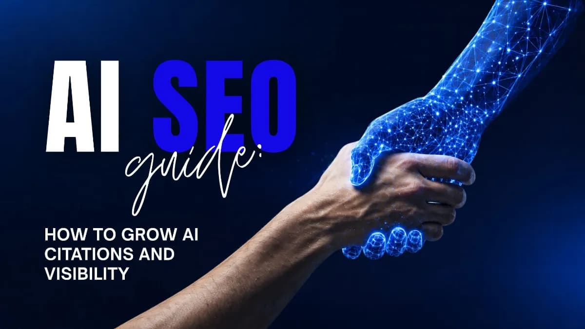 AI SEO Guide: How to Grow AI Citations and Visibility
