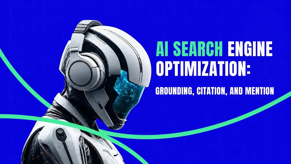 AI Search Engine Optimization: Grounding, Citation, and Mention