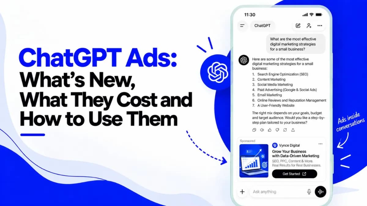 ChatGPT Ads: What's New, What They Cost & How to Use Them