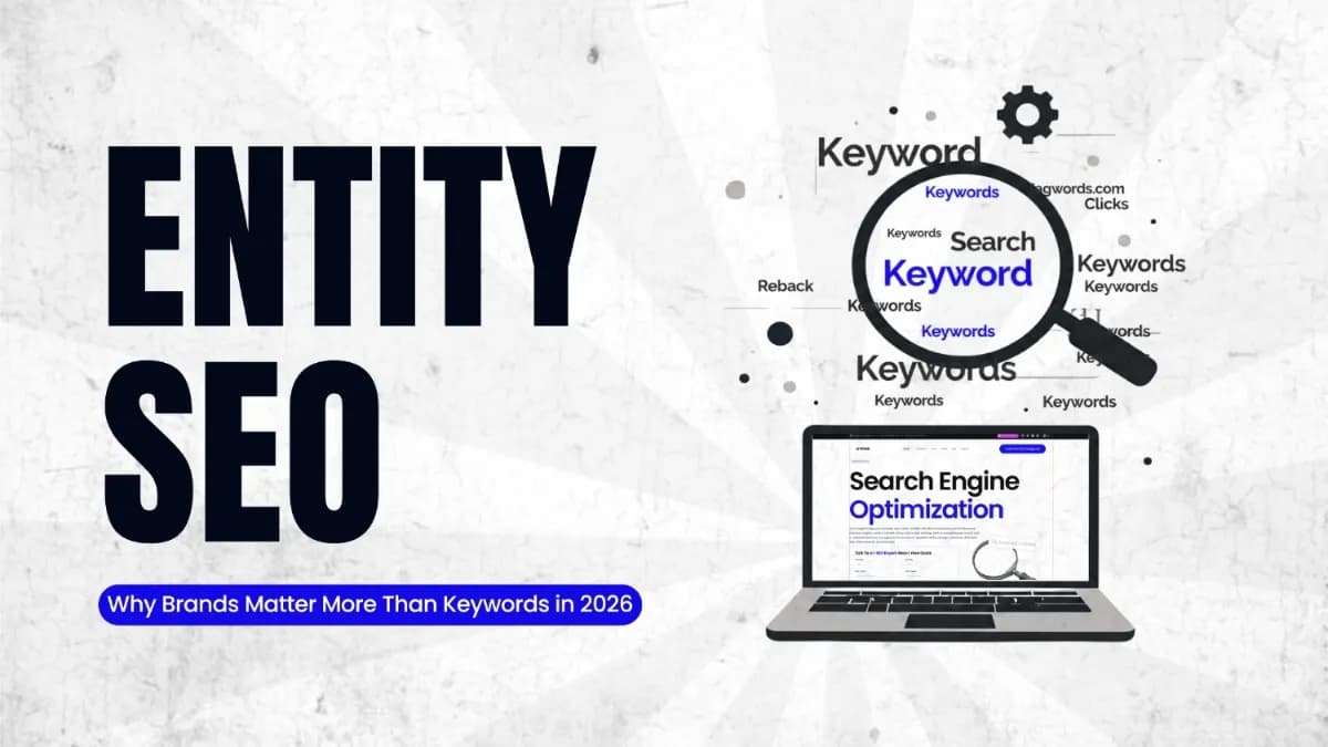 Entity SEO: Why Brands Matter More Than Keywords in 2026