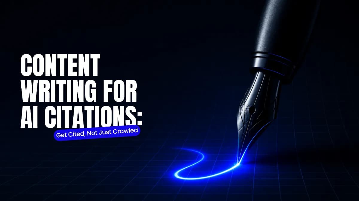 Content Writing for AI Citations: Get Cited, Not Just Crawled