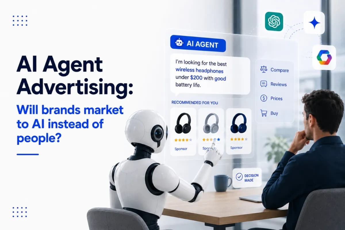 AI Agent Advertising: Will Brands Market to AI Instead of People?